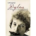 Writing Dylan (The Songs Of A Lonesome Traveler) (Hardcover)