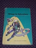 Wings to Adventure (The Ginn Basic Readers)