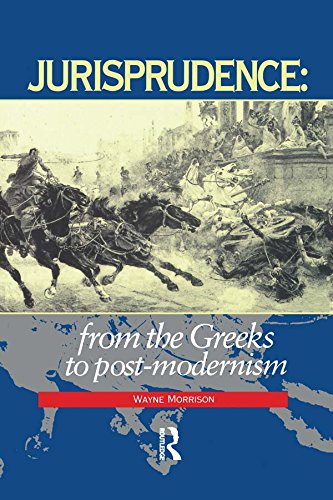 Jurisprudence: From The Greeks To Post-Modernity