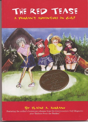 The Red Tease: A Woman's Adventure in Golf
