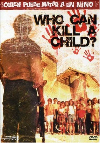 Who Can Kill a Child? - Available For Free Legally