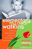 Elementary, My Dear Watkins (Smart Chick Mysteries, Book 3)