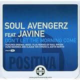 Don't Let the Morning Comevon "The Soul Avengerz"