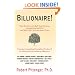 Billionaire! How the Ultra-Rich Built Their Fortunes through Good and Evil, and What You Can Learn from Them