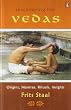Discovering the Vedas: Origins, Mantras, Rituals, Insights