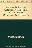 Communist and postcommunist political systems : an introduction