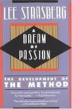 A Dream of Passion: The Development of the Method