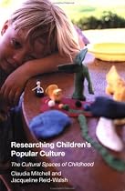 Researching Children's Popular Culture