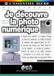 Je d�couvre la photo num�rique