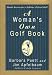 Third Party New : A Woman's Own Golf Book: Simple Lessons for a Lifetime of Great Golf