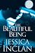 The Beautiful Being