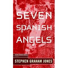 Seven Spanish Angels: A Novel