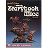 Carving Storybook Mice (Schiffer Book for Woodcarvers)