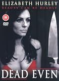 Dead Even [DVD]
