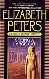 Seeing a Large Cat (Amelia Peabody)