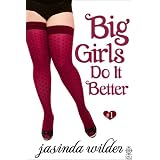 Big Girls Do It Better (Erotic Romance) Book 1