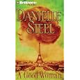 A Good Woman by Danielle Steel and Jay O. Sanders