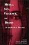 Media, Sex, Violence, and Drugs in the Global Village