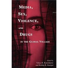 Media, Sex, Violence, and Drugs in the Global Village