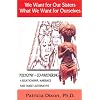 We Want for Our Sisters What We Want for Ourselves, Polygyny~Copartnering: A Relationship, Marriage and Family Alternative