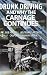 Drunk Driving And Why The Carnage Continues by Bob Mitchell