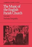 The Music of the English Parish Church: Volume 2: v. 2 (Cambridge Studies in Music)