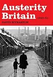 Austerity Britain, 1945-1951