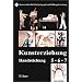 Handreichung f�r Kunsterziehung in den Klassen 5 - 7