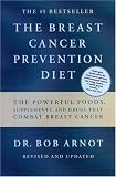Breast Cancer Prevention Diet the the Powerful Foods, Supplements, And ....