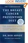 Breast Cancer Prevention Diet the the Powerful Foods, Supplements, And ....