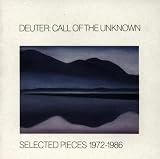 Call Of The Unknown (Selected Pieces 1972-1986)