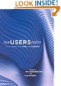 How Users Matter: The Co-Construction of Users and Technology (Inside Technology Series)