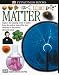  : Eyewitness: Matter