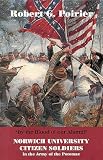 By The Blood Of Our Alumni: Norwich University Citizen Soldiers In The Army Of The Potomac, 1861-1865
