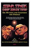 Star Trek. Deep Space Nine. Die Mythen und Legenden der Ferengi: Eine Sammlung von Geschichten, Fabeln, Volksliedern, philosophischen Betrachtungen und ... auf der Grundlage der Ferengi-Erwerbsregeln - Quark