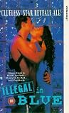 Illegal In Blue [VHS] VHS