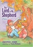 The Lord is my shepherd : Psalm 23 for children