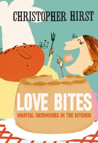 Love Bites: Marital Skirmishes in the Kitchen