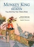 Vua Khi Dai Nao Thien Dinh / Monkey King Wreaks Havoc in Heaven (Adventures of Monkey King) (Adventures of Monkey King/ Truyen Te Thien Dai Thanh) (English and Vietnamese Edition)