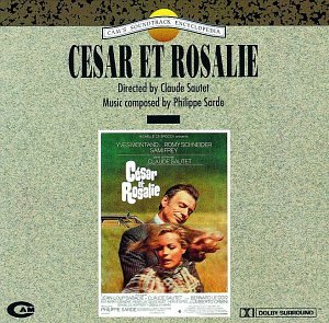 Cesar Et Rosalie - Film Score Philippe Sarde
