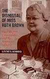 The Dismissal of Miss Ruth Brown: Civil Rights, Censorship, and the American Library