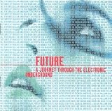 Revue Various Artists  / Future: A Journey Through the Electric Underground