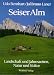 Bücher : Seiser Alm. Landschaft und Jahreszeiten, Natur und Kultur