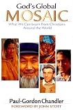 God's Global Mosaic: What We Can Learn from Christians Around the World