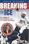 Breaking the Ice: My Journey to Olympic Hockey, The Ivy League & Beyond
