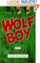Wolf Boy: A Novel