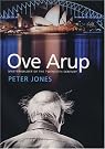 Ove Arup: Masterbuilder...
