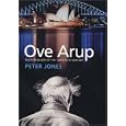 Ove Arup: Masterbuilder of the Twentieth Century