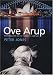 Peter Jones: Ove Arup: Masterbuilder of the Twentieth Century