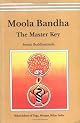 Moola Bandha: The Master Key